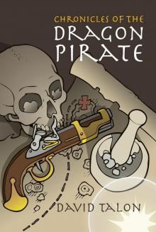 Chronicles of the Dragon Pirate Chronicles of the Dragon Pirate