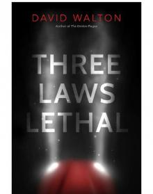 Three Laws Lethal Three Laws Lethal