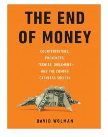 The End of Money