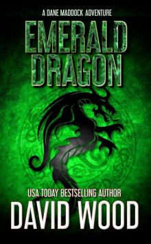 Emerald Dragon- a Dane Maddock Adventure Emerald Dragon- a Dane Maddock Adventure