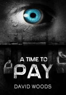 A Time To Pay A Time To Pay