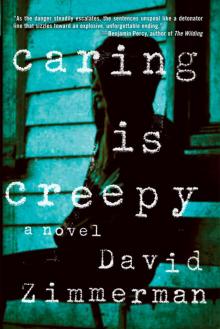 Caring Is Creepy Caring Is Creepy
