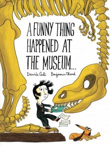 A Funny Thing Happened at the Museum