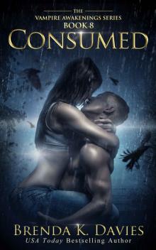 Consumed: The Vampire Awakenings, Book 8