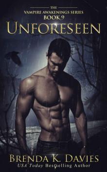 Unforeseen: The Vampire Awakenings, Book 9