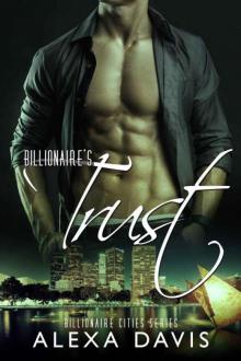 Billionaire's Trust (Standalone Book) (Billionaire Bad Boy Romance) Billionaire's Trust (Standalone Book) (Billionaire Bad Boy Romance)