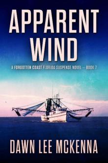 Apparent Wind (The Forgotten Coast Florida Suspense Series Book 7) Apparent Wind (The Forgotten Coast Florida Suspense Series Book 7)