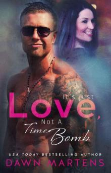It's Just Love, Not a Time Bomb It's Just Love, Not a Time Bomb