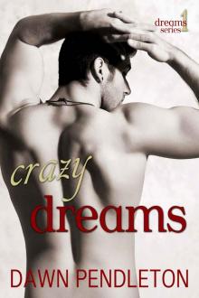 Crazy Dreams Crazy Dreams