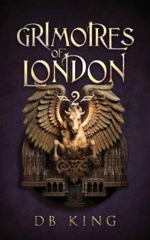 Grimoires of London 2 Grimoires of London 2