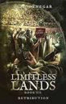 Limitless Lands Book 3: Retribution (A LitRPG Adventure) Limitless Lands Book 3: Retribution (A LitRPG Adventure)