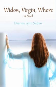 Widow, Virgin, Whore - A Novel