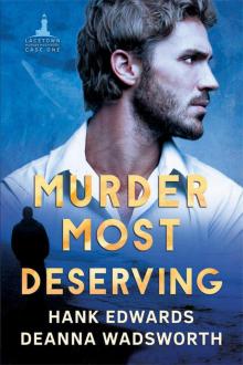 Murder Most Deserving Murder Most Deserving