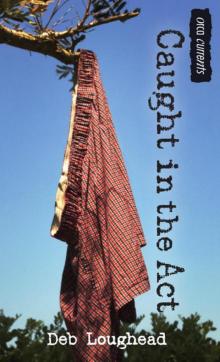 Caught in the Act Caught in the Act