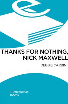 Thanks For Nothing, Nick Maxwell Thanks For Nothing, Nick Maxwell