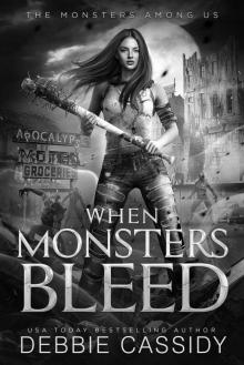 When Monsters Bleed (The Monsters Among Us Book 2)