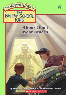 Aliens Don't Wear Braces