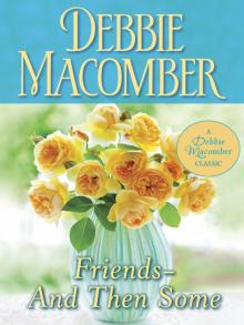Friends--And Then Some Friends--And Then Some