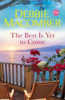 The Best Is Yet to Come The Best Is Yet to Come