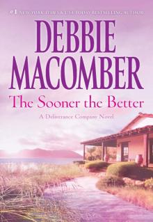 The Sooner the Better The Sooner the Better