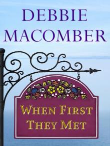 When First They Met When First They Met