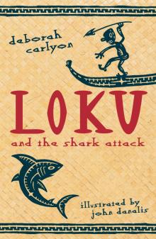 Loku and the Shark Attack Loku and the Shark Attack