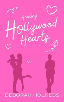 Healing Hollywood Hearts