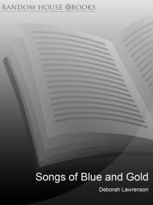 Songs of Blue and Gold Songs of Blue and Gold