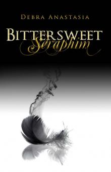 Bittersweet Seraphim (The Seraphim Series) Bittersweet Seraphim (The Seraphim Series)