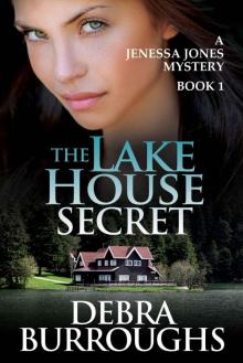 The Lake House Secret, A Romantic Suspense Novel (A Jenessa Jones Mystery)