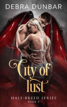 City of Lust (Half-breed Book 5)