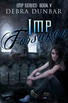 Imp Forsaken (Imp Book 5) Imp Forsaken (Imp Book 5)