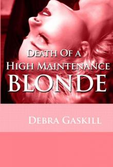 Death of A High Maintenance Blonde (Jubilant Falls Series Book 5) Death of A High Maintenance Blonde (Jubilant Falls Series Book 5)