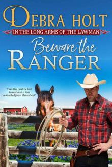 Beware the Ranger (Texas Lawmen Book 1) Beware the Ranger (Texas Lawmen Book 1)