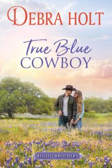 True Blue Cowboy True Blue Cowboy