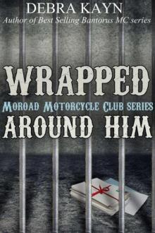 Wrapped Around Him