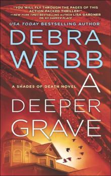 A Deeper Grave--A Thriller