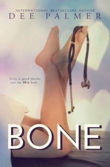 BONE_A Contemporary Romantic Medical Suspense Story