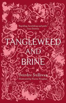 Tangleweed and Brine Tangleweed and Brine
