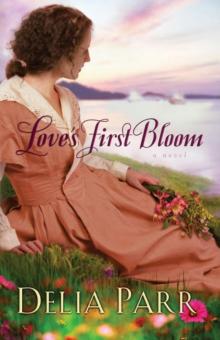 Love's First Bloom Love's First Bloom