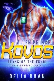 The Alien Prince_Kovos_A SciFi Romance Novel