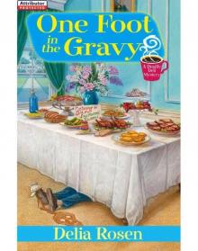 One Foot In The Gravy