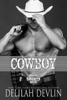 Cowboy (Montana Bounty Hunters: Dead Horse, MT Book 5) Cowboy (Montana Bounty Hunters: Dead Horse, MT Book 5)