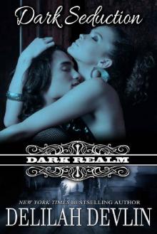Dark Seduction (a Dark Realm Novel) Dark Seduction (a Dark Realm Novel)