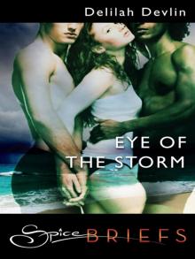 Eye of the Storm Eye of the Storm