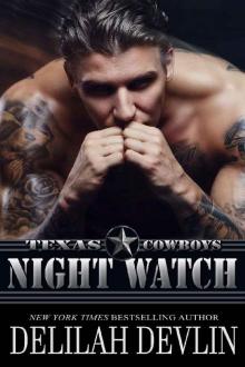Night Watch (Texas Cowboys Book 6)
