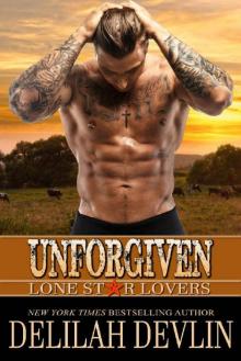 Unforgiven (Lone Star Lovers Book 2)