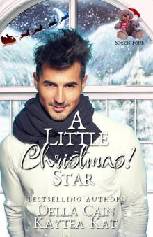 A Little Christmas: Star A Little Christmas: Star