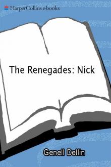 The Renegades: Nick The Renegades: Nick