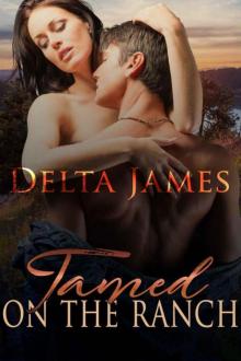 Tamed On The Ranch (The Crooked Creek Ranch Book 2)